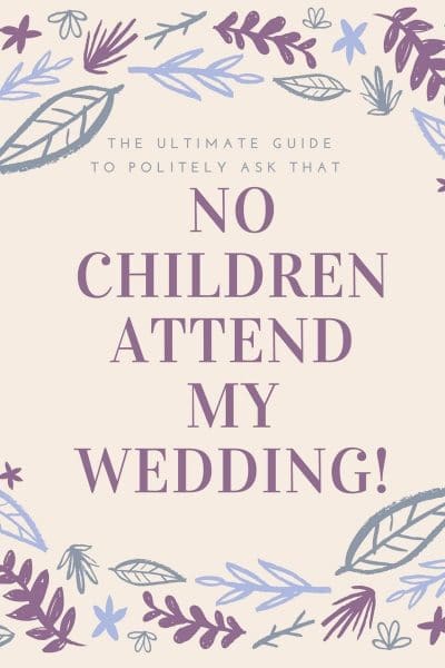 Blog graphic - How to word your invites for no children